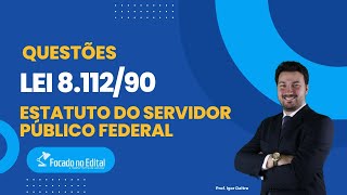 Resolução de questões da Lei 8.112/90 - Prof. Igor Daltro