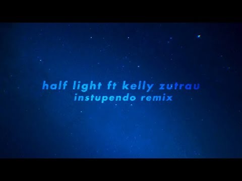 Video thumbnail for Half-Light (Instupendo Remix)