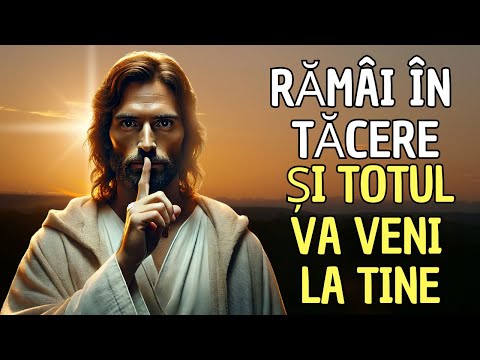 Puterea tăcerii: Secretul lui Isus pentru a primi ceea ce îți dorești