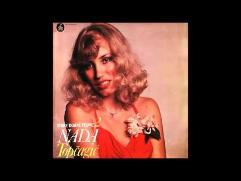 Nada Topcagic - Mene moja zaklinjala majka - (Audio 1980) HD