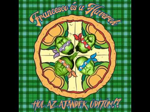 05 210 óra - Francesco és a Haverok