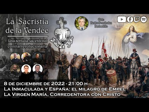 La Inmaculada y España: el milagro de Empel - La Sacristía de La Vendée: 08-12-2022