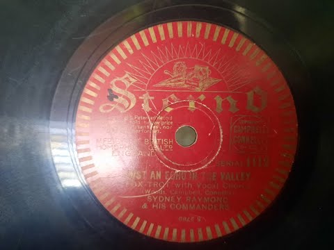 SYDNEY RAYMOND & HIS COMMANDERS - Just An Echo In The Valley (1933) 78RPM