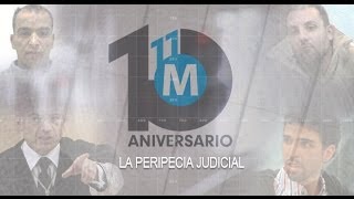 11-M, diez años después (4): La peripecia judicial