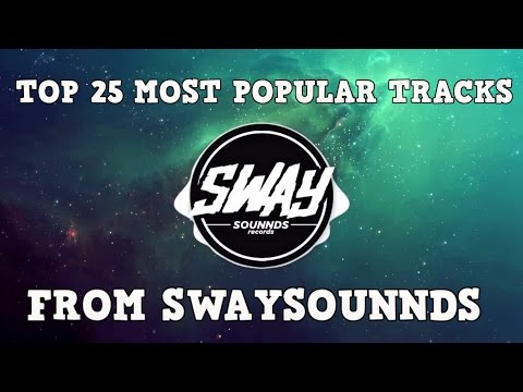[Top 25] Most Popular Tracks From SwaySounnds