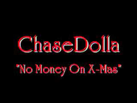 ChaseDolla "No Money On Christmas"