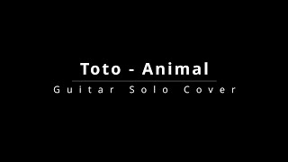 Toto - Animal Guitar Solo Cover