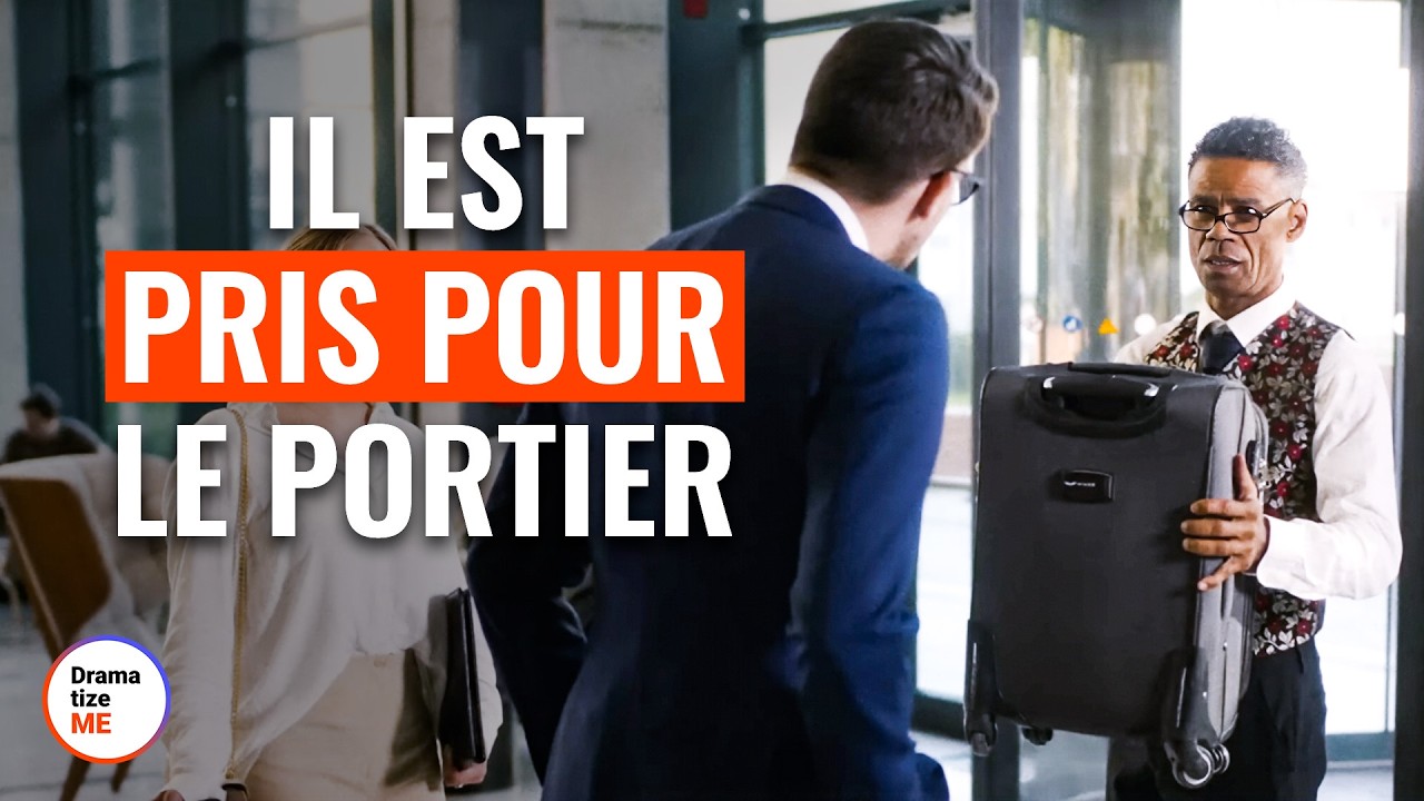Il Est Pris Pour Le Portier | @DramatizeMeFrance