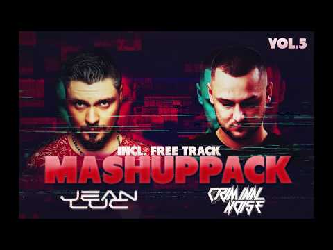 Criminal Noise & Jean Luc   Mashup Pack Vol.5