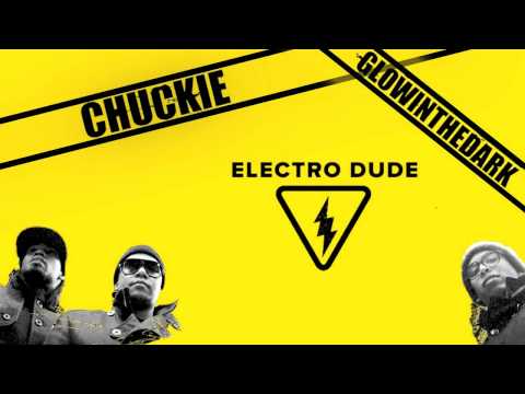 Chuckie feat  Glowinthedark   Electro Dude