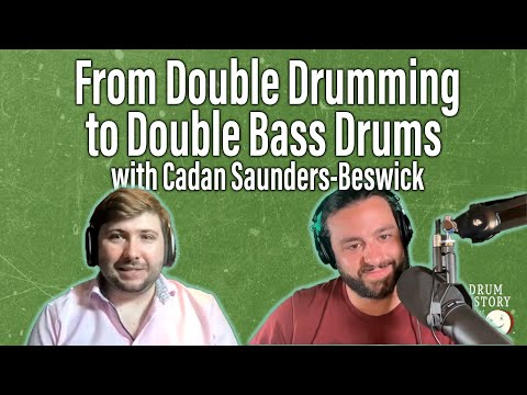 EP 154: From Double Drumming to Double Bass Drums with Cadan Saunders-Beswick - Drum History Podcast