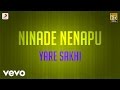 Ninade Nenapu Yare Sakhi Lyric Mahesh Patel