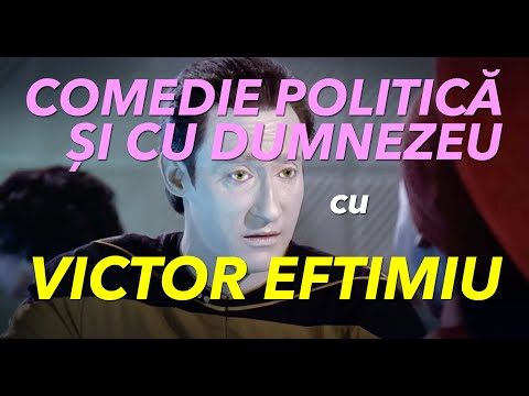 Comedie Politică și cu Dumnezeu cu Victor Eftimiu
