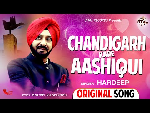 Chandigarh Kare Aashiqui (Original Song) | Hardeep Gill | Vital Records