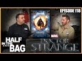 Half In The Bag Episode 118 Doctor Strange