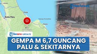 Gempa Magnitudo 6,7 Guncang Palu dan Buat Warga Panik, BMKG: Tidak Berpotensi Tsunami