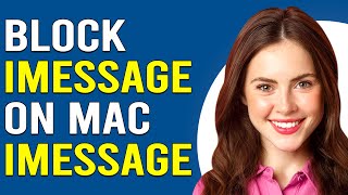 How To Block Someone On Mac iMessage (How To Block Unwanted Message Senders In Mac)