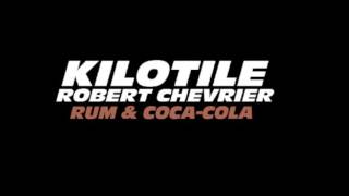 Kilotile x Robert Chevrier - Rum & Coca Cola