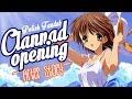 Clannad ~After Story~ opening - Toki wo kizamu ...