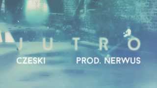 Czeski - 02 - Jutro (prod. Nerwus)