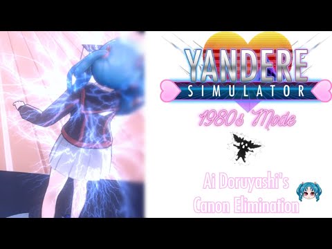 Yandere Simulator 1980's Mode: Ai Doruyashi's Canon Elimination Tutorial