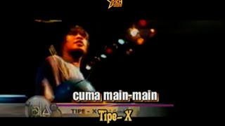 Download lagu Tipe-X - Cuma Main Main (Klip milik Gombal) mp3 Download lagu Tipe-X - Cuma Main Main (Klip milik Gombal) mp3