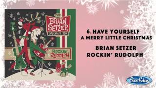 Have Yourself a Merry Little Christmas - The Brian Setzer Orchestra