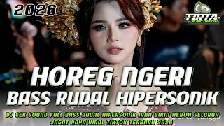 Download lagu HOREG NGERI BASS RUDAL HIPERSONIK - DJ CEK SOUND FULL BASS HOREG VIRAL TIKTOK TERBARU BIKIN OLENG mp3