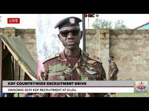 2025 KDF RECRUITMENT EXERCISE AT GILGIL