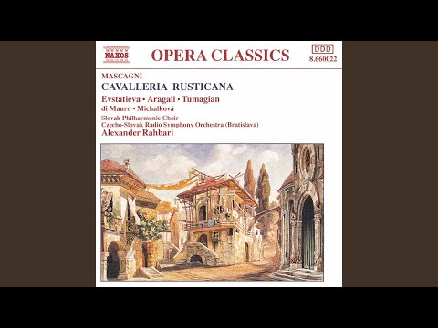 Cavalleria rusticana: Romance and Scene: Voi lo sapete, o mamma (Santuzza and Lucia)