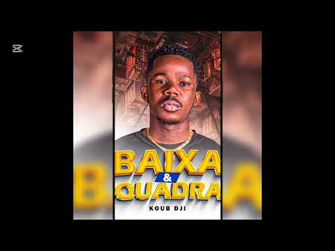 Koub Djei - Baixa & Quadra (Visualiser)