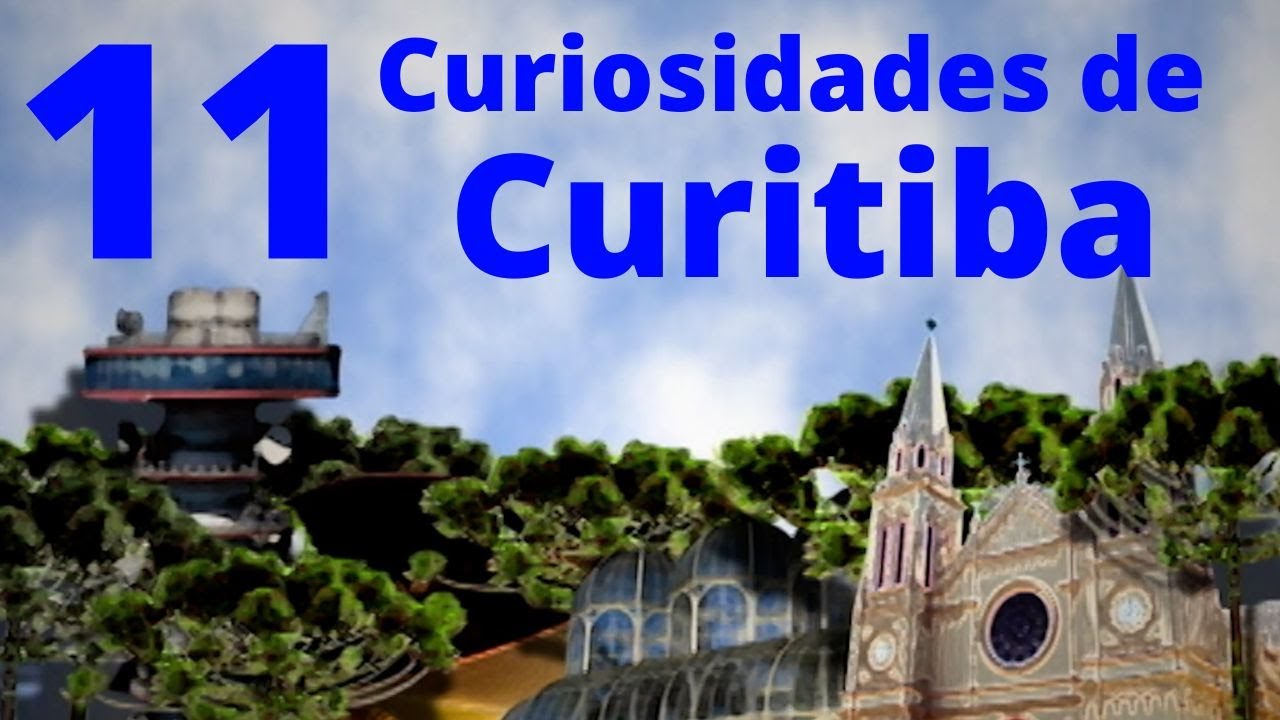 11 Curiosidades de Curitiba