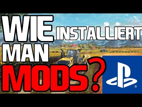 INSTALLIEREN VON MODS AUF PS4 FARMING SIMULATOR 2017