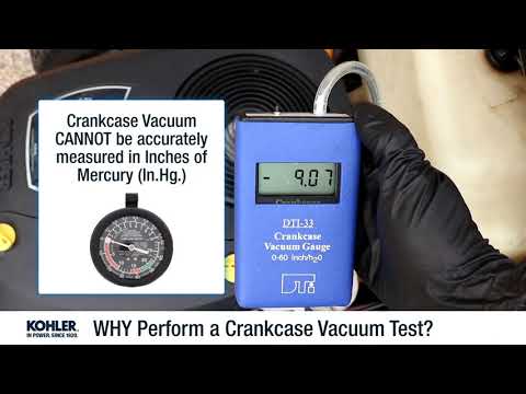 WHY Perform a Crankcase Vacuum Test