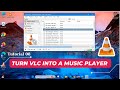 How To Use VLC Media Player As A Music Player VLC Tutorial 08