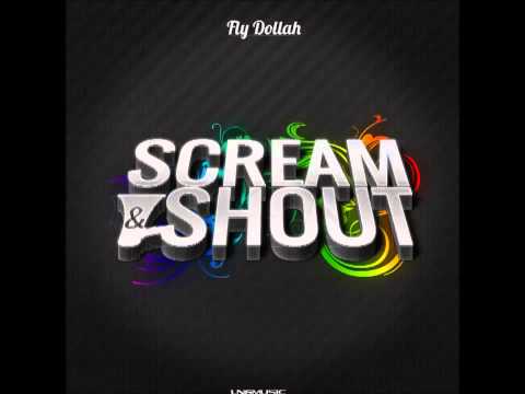 Fly Dollah - Scream & Shout (Basslouder Remix Edit)