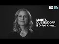 Marta Dusseldorp: If Only I Knew... | Your Mental Health