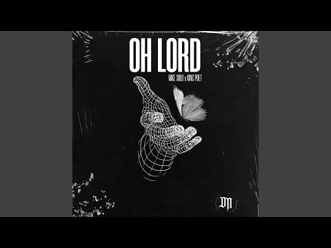 Oh Lord (feat. King Poet)