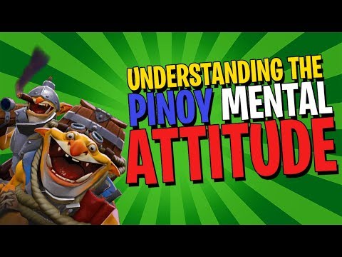 Understanding the Pinoy Mental Attitude - Techies DotA 2