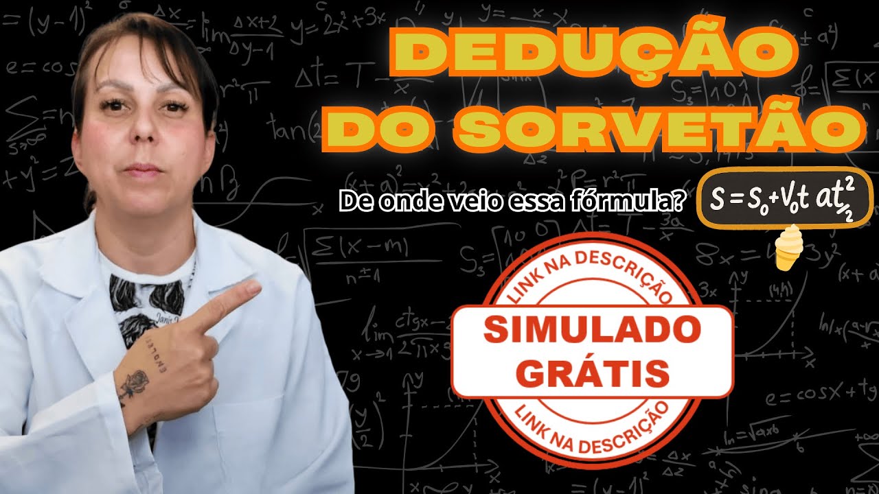 AULA 43 - DEDUÇÃO DO SORVETÃO - DEMONSTRAÇÃO DA FUNÇÃO HORÁRIA DA POSIÇÃO [M.U.V]