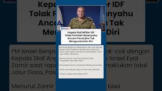 Netanyahu sampai Cekcok dengan Kepala Staf Militer imbas Ambisi Rebut Total Wilayah Gaza