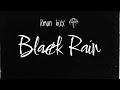 Kman 6ixx - Black Rain (Official Audio)