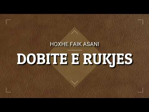 FAIK ASANI | DOBITE E RUKJES |