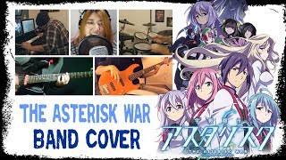 【Gakusen Toshi Asterisk S2 OP】 The Asterisk War 【コラボしました】 Band Cover