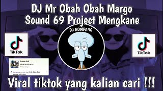 Download lagu DJ MR OBAH OBAH MARGO SOUND 69 PROJECT VIRAL DI TIKTOK YANG KALIAN CARII!!! mp3 Download lagu DJ MR OBAH OBAH MARGO SOUND 69 PROJECT VIRAL DI TIKTOK YANG KALIAN CARII!!! mp3