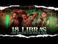 Larry Hernandez X Los Hijos De Garcia - 18 Libras (En ViVo)