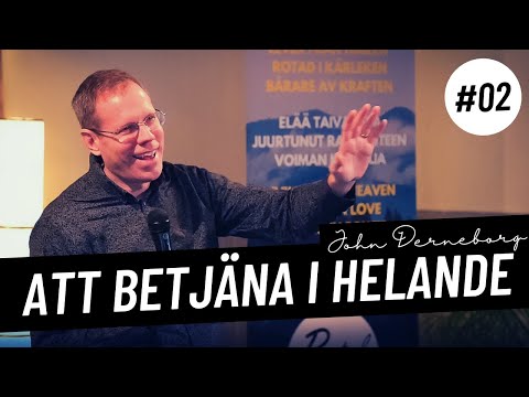 ATT BETJÄNA I HELANDE DEL 2 | JOHN DERNEBORG