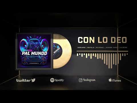 Con Lo Deo - Bufalo, Soriano, El Bloonel & Minor Tunez