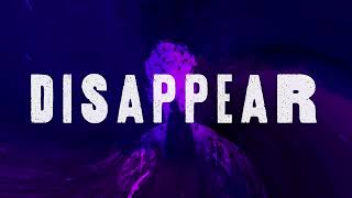 Disappear Music Video