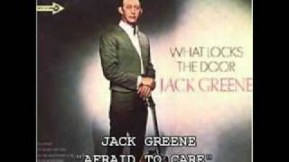 JACK GREENE - &quot;AFRAID TO CARE&quot;
